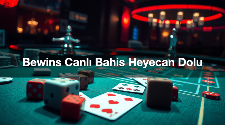 Bewins Canlı Bahis Heyecan Dolu